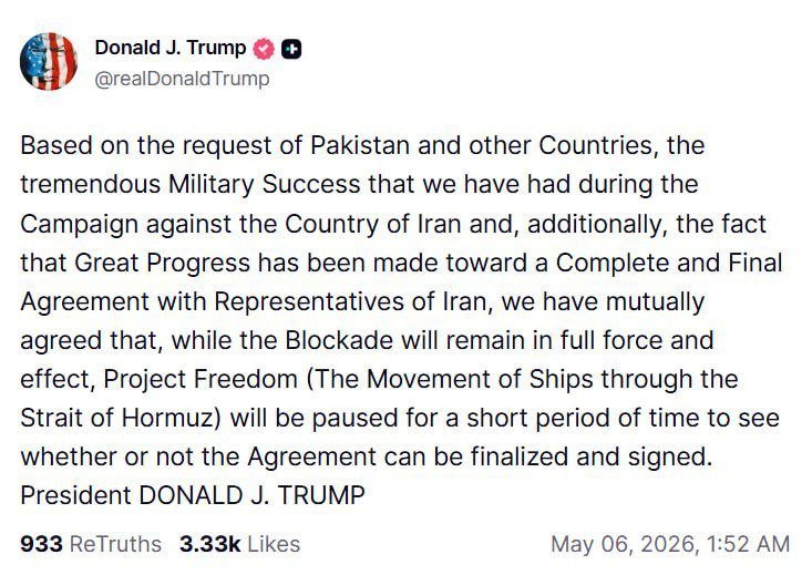 A screenshot of a social media post by Donald J. Trump announces a pause of "Project Freedom" in the Strait of Hormuz, citing military success against Iran and agreement progress, dated May 06, 2026.