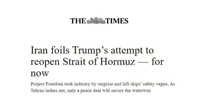 The Times newspaper headline reads: "Iran foils Trump's attempt to reopen Strait of Hormuz — for now," with a subheading about Project Freedom leaving ships' safety vague.