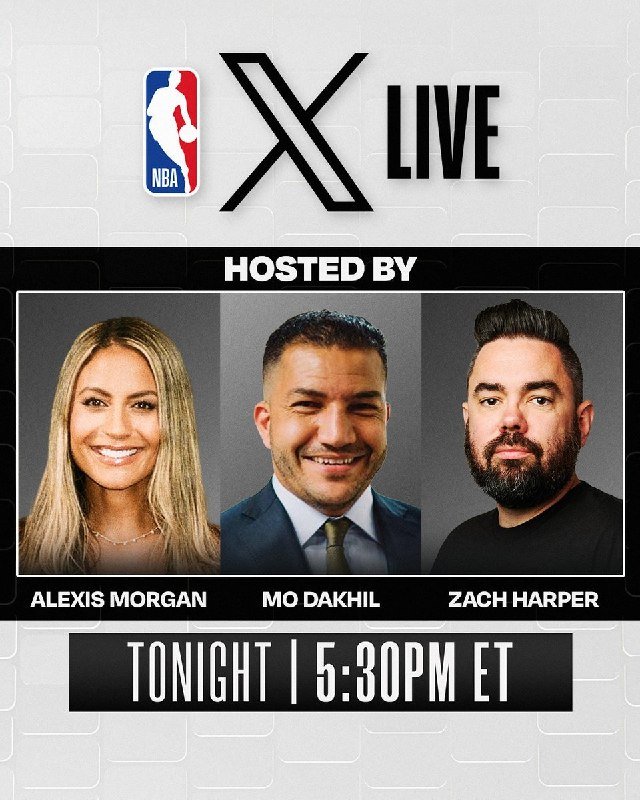 Promotional graphic for "NBA X LIVE" featuring headshots of hosts Alexis Morgan, Mo Dakhil, and Zach Harper, airing tonight at 5:30PM ET.