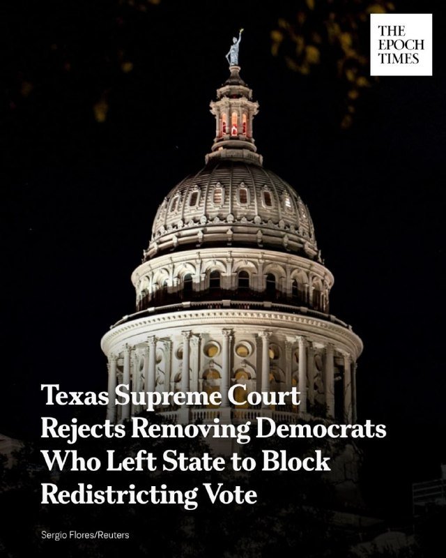 A nighttime photograph shows an illuminated domed capitol building, with overlaid text reading "Texas Supreme Court Rejects Removing Democrats Who Left State to Block Redistricting Vote" and a "The Epoch Times" logo.