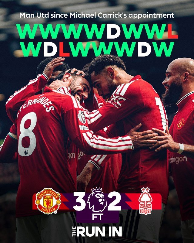Graphic showing Manchester United players in red jerseys embracing, with text "Man Utd since Michael Carrick's appointment," a win/loss/draw record, and a 3-2 final score vs Nottingham Forest.