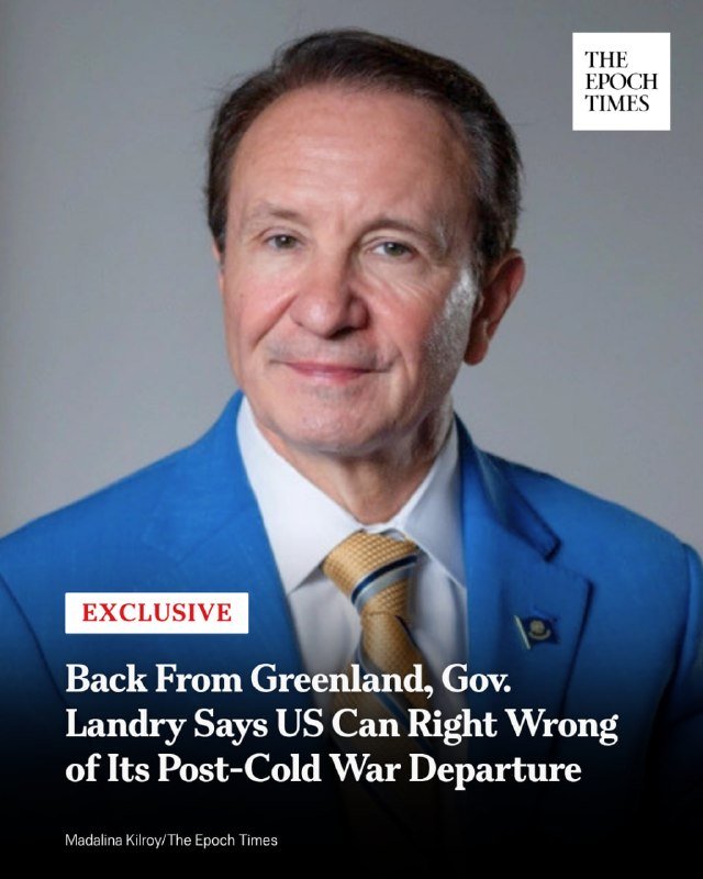 A man in a blue suit and gold tie is pictured with "The Epoch Times" logo and headline about Gov. Landry returning from Greenland.