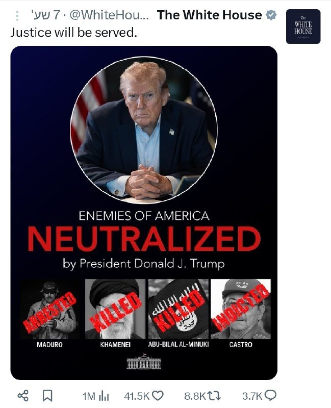 A White House social media post shows President Trump with text reading "ENEMIES OF AMERICA NEUTRALIZED," above labeled images of Maduro, Khamenei, Abu-Bilal Al-Mainuki, and Castro marked "ARRESTED" or "KILLED."