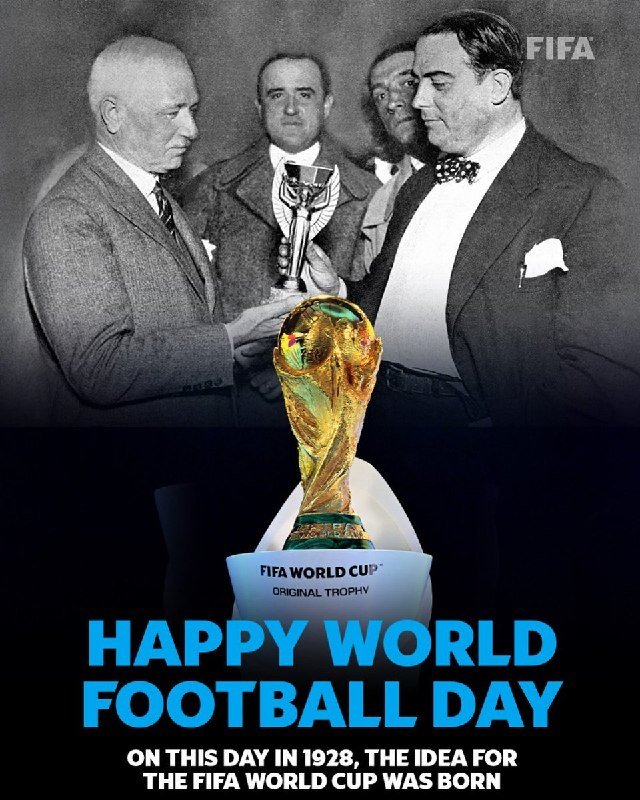 A FIFA graphic shows a vintage black-and-white photo of men exchanging a trophy, overlaid with a gold "FIFA World Cup Original Trophy" and text reading "Happy World Football Day."