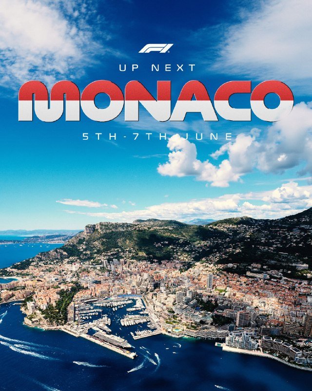 Graphic poster featuring the F1 logo, "UP NEXT MONACO 5TH-7TH JUNE" text, and an aerial view of Monaco's coastline, harbor, and cityscape beneath a cloudy blue sky.