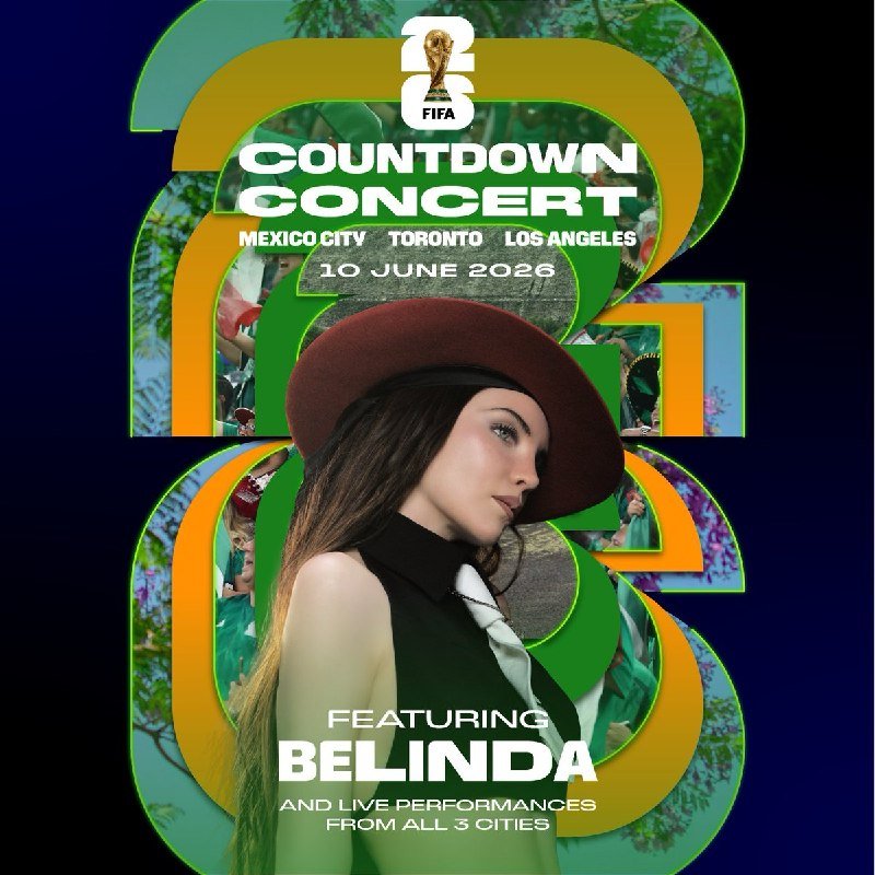 Promotional graphic for the FIFA Countdown Concert on 10 June 2026 featuring Belinda, with live performances announced from Mexico City, Toronto, and Los Angeles.