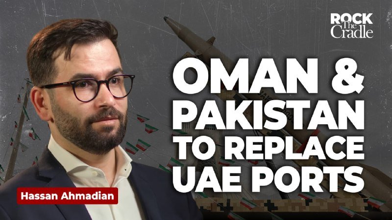 A graphic shows a bearded man in glasses beside text reading "OMAN & PAKISTAN TO REPLACE UAE PORTS," with "Rock The Cradle" logo and a missile illustration.