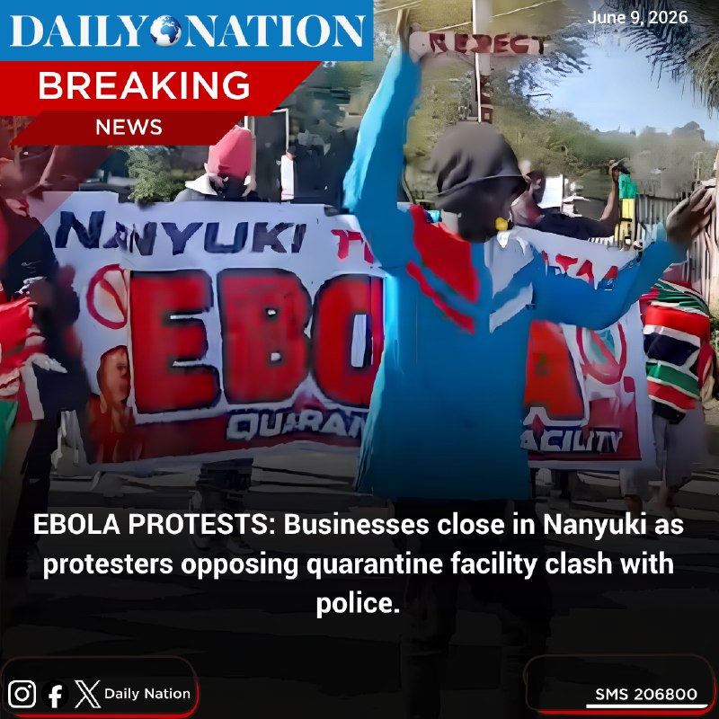 Nanyuki residents confront police on 9 June 2026 outside a US-built Ebola quarantine site.