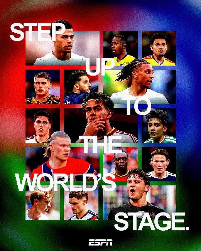 Graphic poster featuring a grid of male soccer players' headshots overlaid with the text "STEP UP TO THE WORLD'S STAGE" and an ESPN logo.