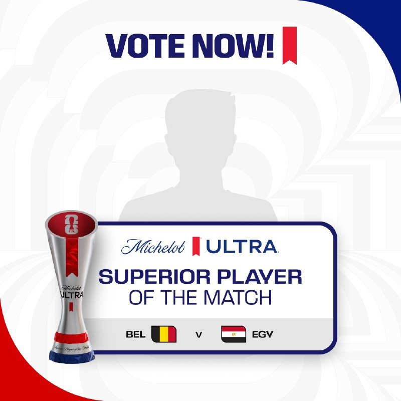 A promotional graphic features a "VOTE NOW!" banner, a silhouetted figure, the Michelob ULTRA Superior Player of the Match trophy, and a Belgium vs. Egypt FIFA matchup.