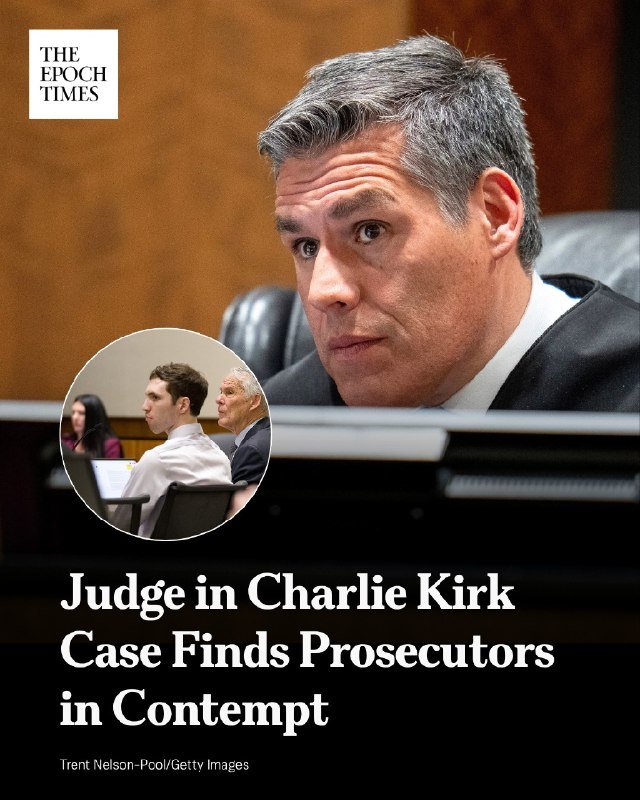 The Epoch Times graphic displays a headline reading "Judge in Charlie Kirk Case Finds Prosecutors in Contempt," alongside a photo of a robed judge and a smaller inset image of people in a courtroom.