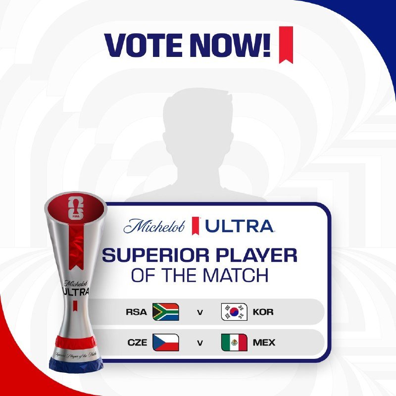 A graphic displays "VOTE NOW!" above a "Michelob ULTRA Superior Player of the Match" panel featuring a trophy and upcoming FIFA World Cup matches: RSA v KOR and CZE v MEX.