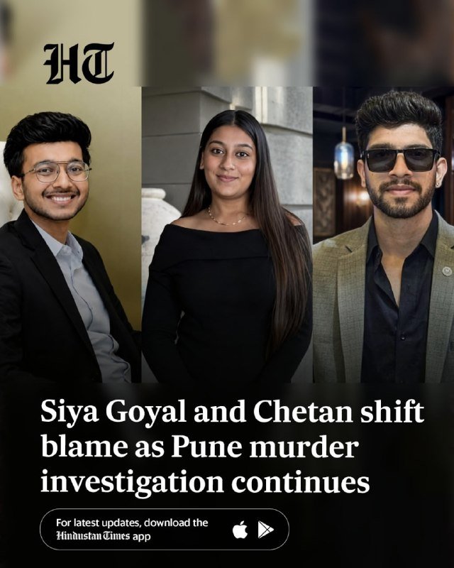 A news graphic from Hindustan Times displays three separate portraits of individuals above the headline "Siya Goyal and Chetan shift blame as Pune murder investigation continues," with an app download prompt below.