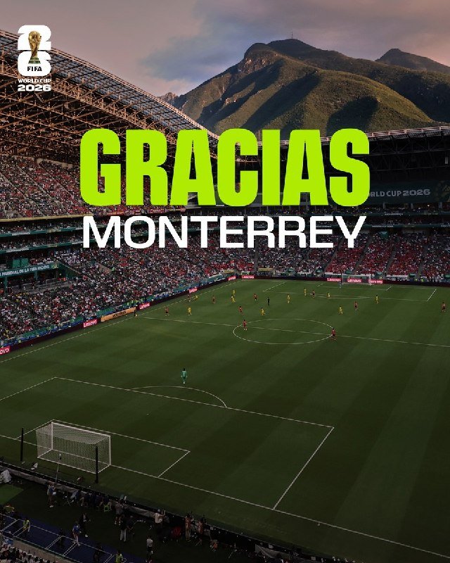 A FIFA World Cup 2026 graphic displays "GRACIAS MONTERREY" over an image of a packed soccer stadium with players on the field and mountains in the background.