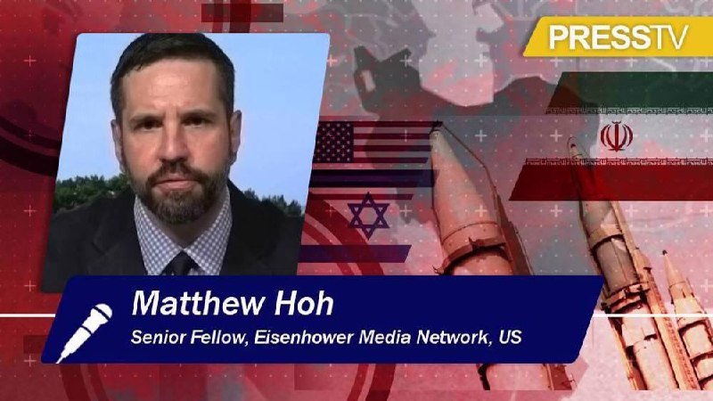 Press TV broadcast graphic featuring a bearded man in a suit identified as "Matthew Hoh, Senior Fellow, Eisenhower Media Network, US," with American, Israeli, and Iranian flags and missile imagery in the background.
