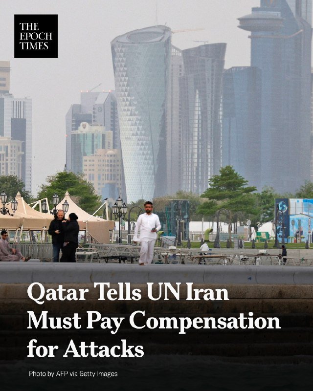Pedestrians walk along a promenade with tall, modern skyscrapers in a hazy skyline behind them, accompanied by the text "Qatar Tells UN Iran Must Pay Compensation for Attacks."