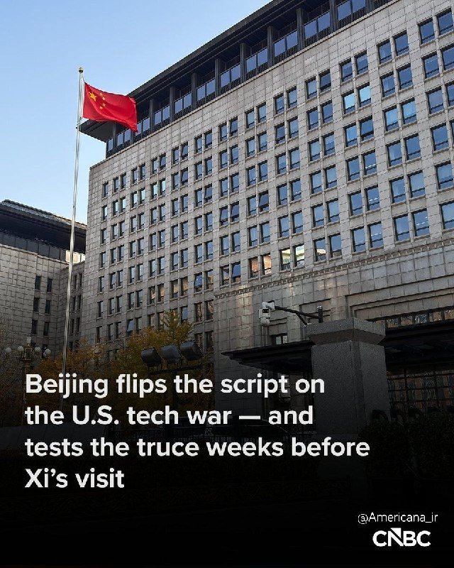A Chinese national flag flies at half-mast in front of a large grey stone building, overlaid with the CNBC headline "Beijing flips the script on the U.S. tech war — and tests the truce weeks before Xi's visit."