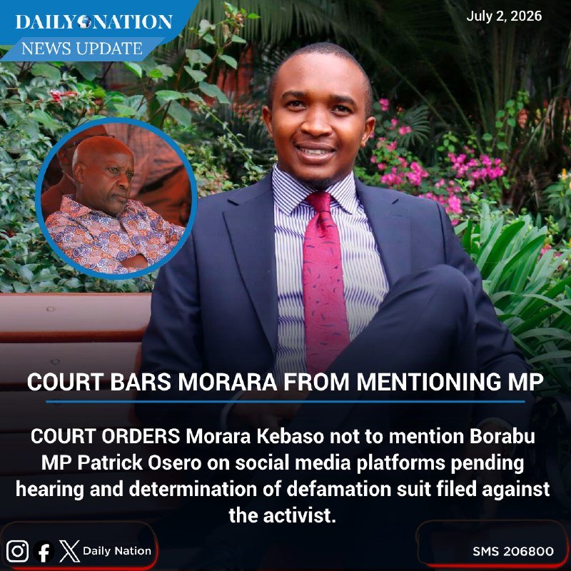 A Daily Nation news graphic dated July 2, 2026, features a man in a suit and an inset photo of another man, headlined "COURT BARS MORARA FROM MENTIONING MP."