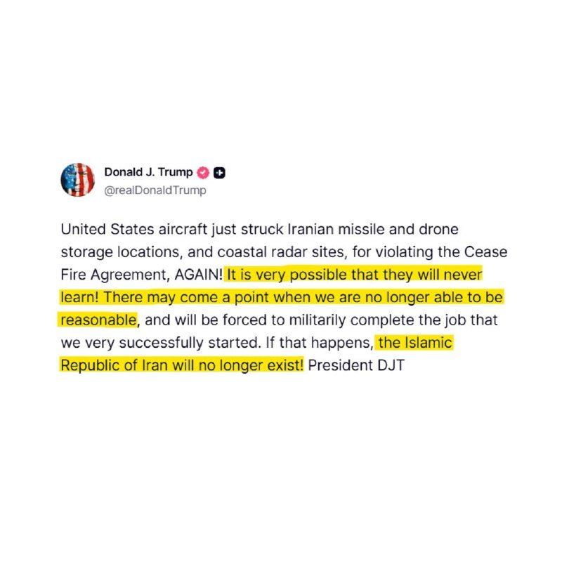 A screenshot of a social media post from an account named "Donald J. Trump" (@realDonaldTrump) containing text about U.S. military strikes on Iranian targets, with several phrases highlighted in yellow.