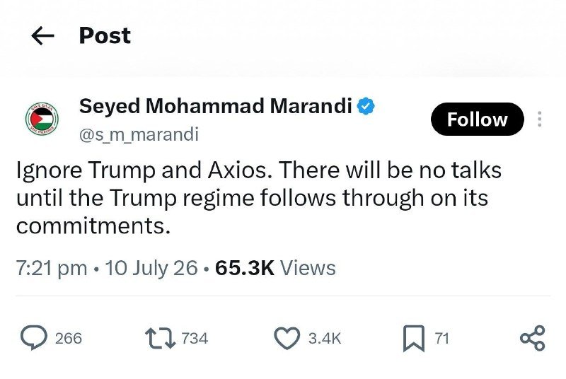 A screenshot shows a verified social media post by Seyed Mohammad Marandi stating there will be no talks until commitments are fulfilled, posted July 10, 2026.
