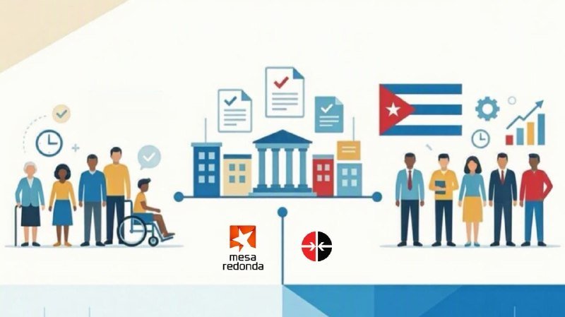 A graphic illustration depicts diverse groups of people flanking stylized government buildings, documents, and a Cuban flag, with "mesa redonda" and another logo below.