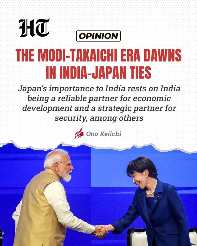 Hindustan Times Opinion graphic headlined "The Modi-Takaichi Era Dawns in India-Japan Ties," showing two people shaking hands in front of a blue backdrop.