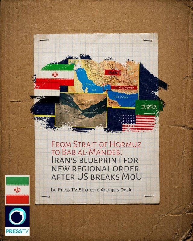 A Press TV graphic poster on cardboard titled "From Strait of Hormuz to Bab al-Mandeb: Iran's Blueprint for New Regional Order After US Breaks MOU," featuring Iran, Saudi Arabia, Iraq, and US flags around regional maps.