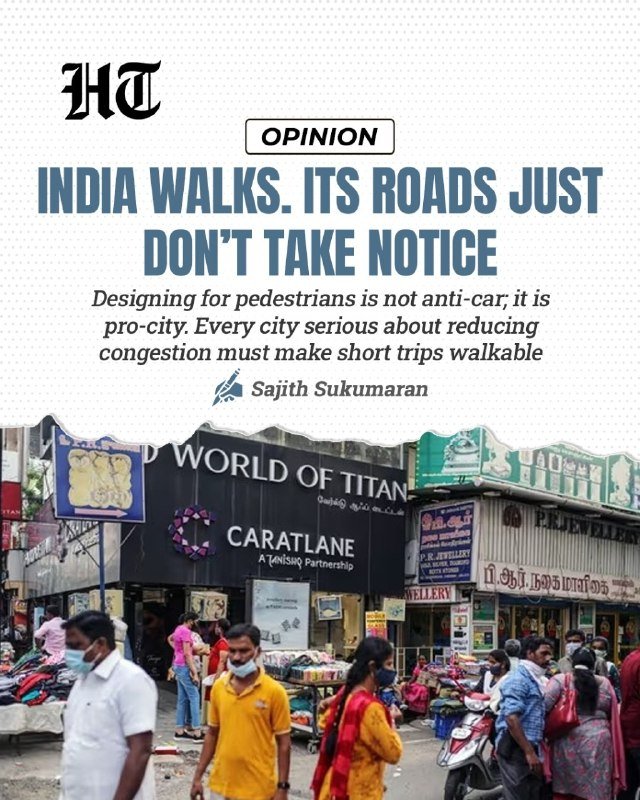 A promotional graphic features the HT logo and an opinion headline reading "India Walks. Its Roads Just Don't Take Notice" above a street scene of pedestrians and storefronts.