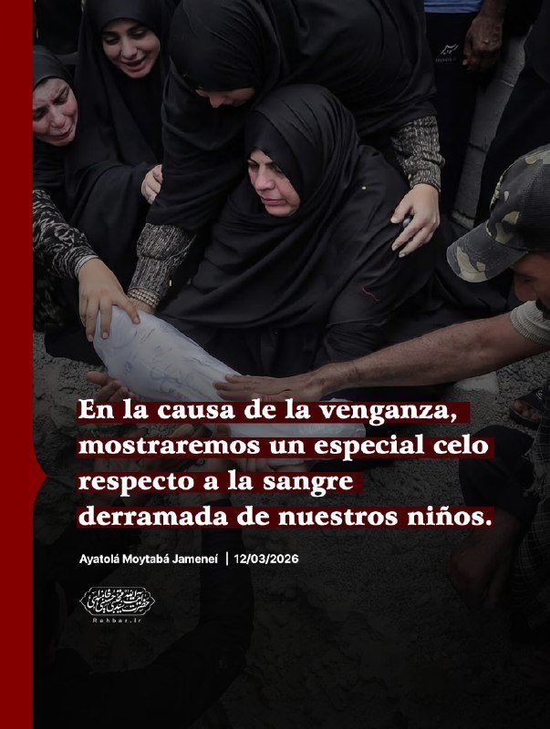 Graphic poster showing distressed women in black headscarves gathered around a shrouded body, with a Spanish-language quote attributed to Ayatolá Moytabá Jameneí dated 12/03/2026.