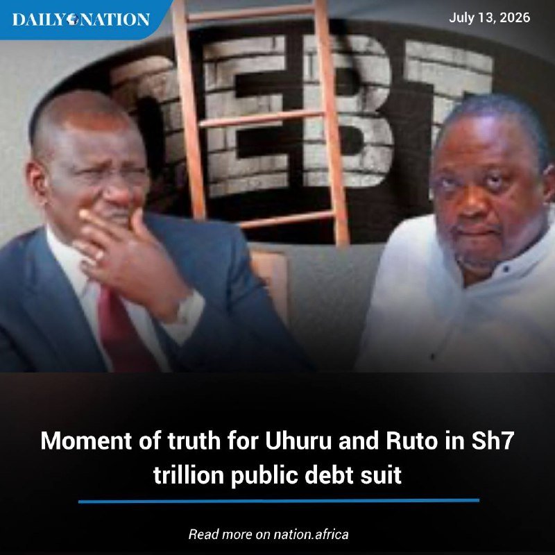 A news graphic from "Daily Nation" dated July 13, 2026, shows two men in suits seated in front of a backdrop displaying the word "DEBT" and a ladder.