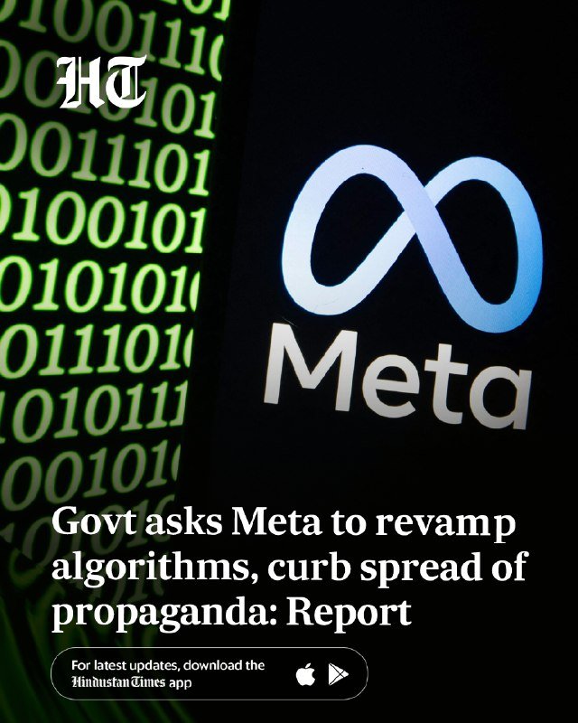 A Hindustan Times news graphic displays the Meta logo against green binary code, with a headline reading "Govt asks Meta to revamp algorithms, curb spread of propaganda: Report."