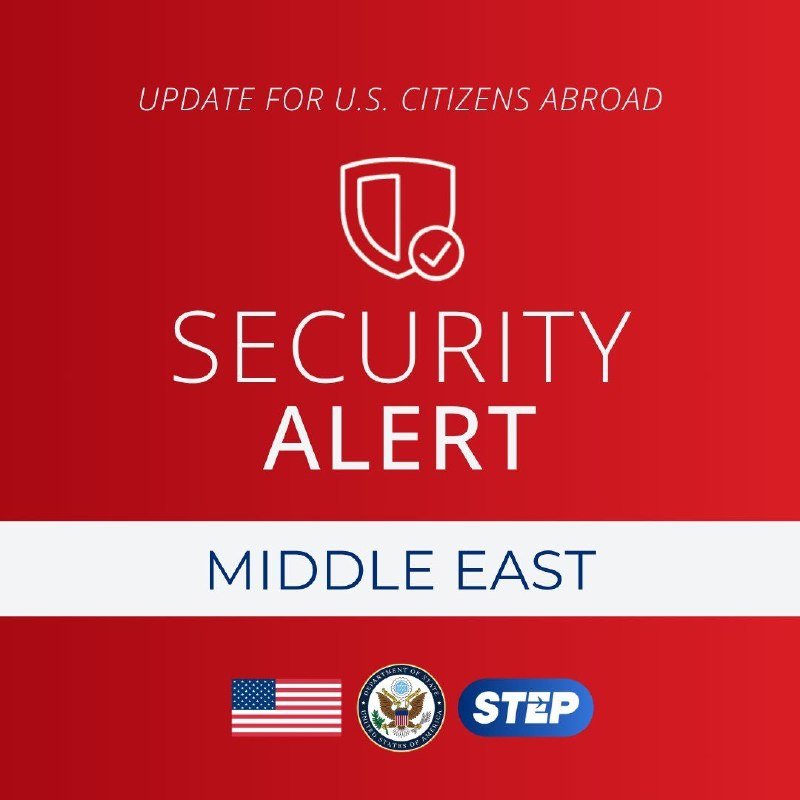 A red graphic displays "SECURITY ALERT: MIDDLE EAST — UPDATE FOR U.S. CITIZENS ABROAD" with a shield-and-checkmark icon and U.S. flag and State Department emblems.