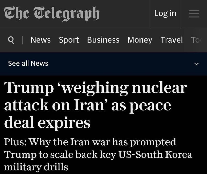 A screenshot of The Telegraph's website displays a news headline reading "Trump 'weighing nuclear attack on Iran' as peace deal expires," with a subheading about US-South Korea military drills.