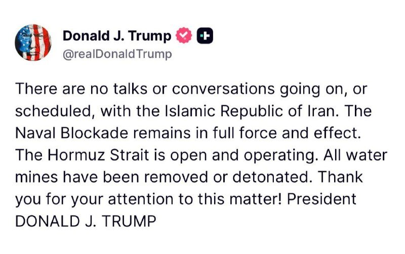 A social media post from a verified account named "Donald J. Trump" (@realDonaldTrump) states no talks are scheduled with Iran and the naval blockade remains in effect.