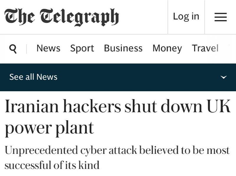 The Telegraph discloses what it calls the first successful Iranian cyberattack on a UK facility: a small British power plant knocked offline for four days last month, with no wider grid impact.