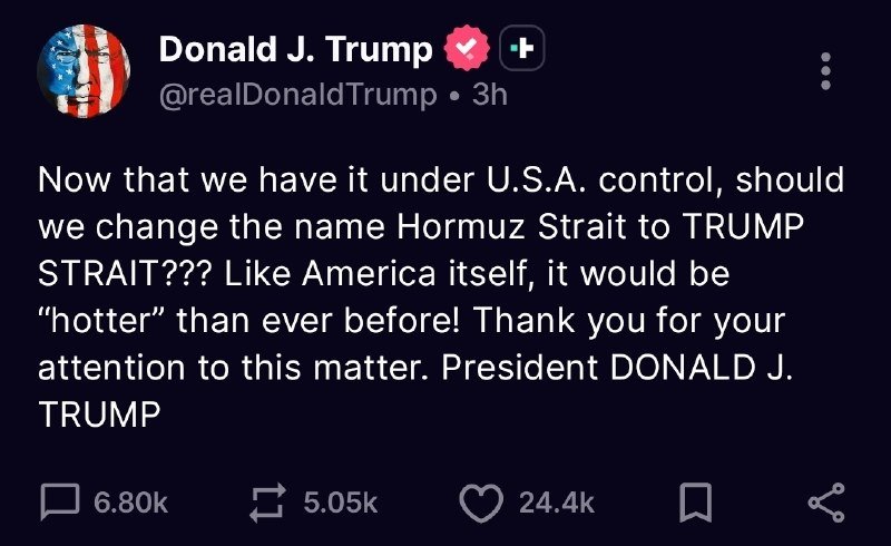 A screenshot shows a Truth Social post by Donald J. Trump (@realDonaldTrump) proposing renaming the Hormuz Strait to "TRUMP STRAIT," with 6.80k replies, 5.05k reposts, and 24.4k likes.