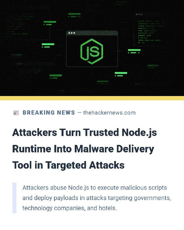 A graphic illustration displays a green Node.js logo against a dark code-themed background above a headline reading "Attackers Turn Trusted Node.js Runtime Into Malware Delivery Tool in Targeted Attacks" on a news article.